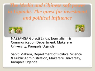 The Media and Chinese soft power in Uganda. The