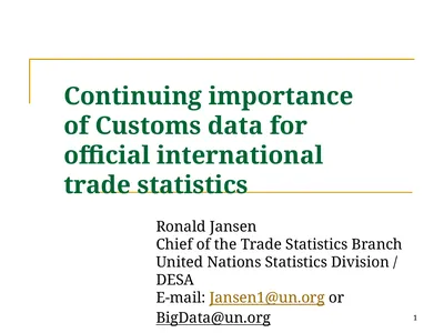1 Continuing importance of Customs data for
