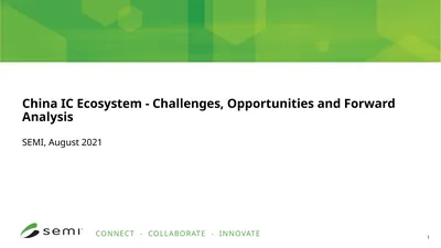 China IC Ecosystem - Challenges, Opportunities and