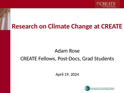 Research on Climate Change at CREATE Adam Rose