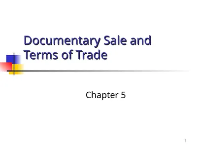 1 Documentary Sale and Terms of Trade Chapter 5 ©