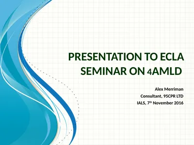 PRESENTATION TO ECLA SEMINAR ON 4AMLD Alex
