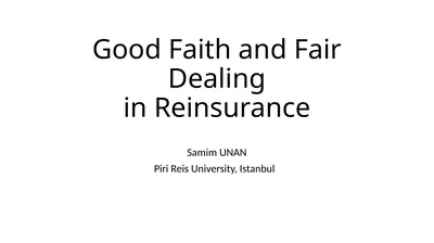 Good Faith and Fair Dealing in Reinsurance Samim