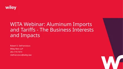 WITA Webinar: Aluminum Imports and Tariffs - The