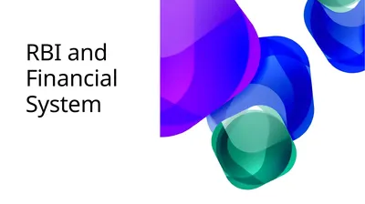 RBI and Financial System Financial System
