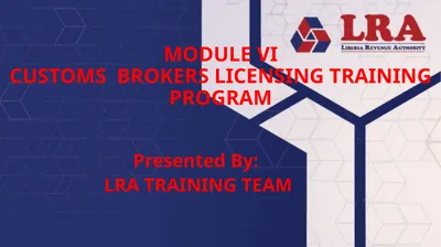 MODULE VI CUSTOMS BROKERS LICENSING TRAINING