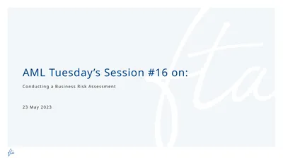 AML Tuesday’s Session #16 on: Conducting a