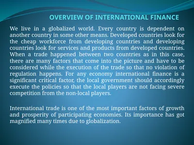 OVERVIEW OF INTERNATIONAL FINANCE We live in a