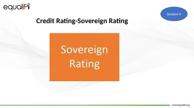 Session-4 Credit Rating-Sovereign Rating What do