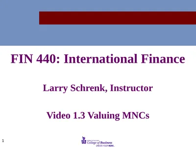 FIN 440: International Finance Larry Schrenk,