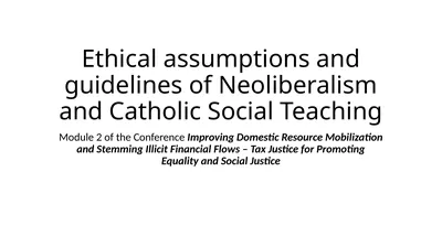 Ethical assumptions and guidelines of