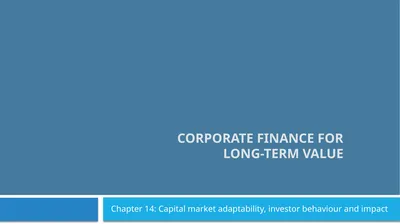 Corporate Finance for Long-Term Value Chapter 14:
