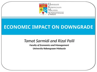 ECONOMIC IMPACT ON DOWNGRADE Tamat Sarmidi and