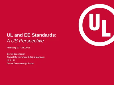 UL and EE Standards: A US Perspective February 27