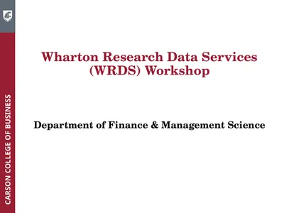 Wharton Research Data Services (WRDS) Workshop