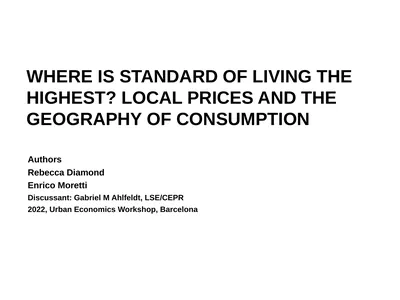 Authors Rebecca Diamond Enrico Moretti Discussant: