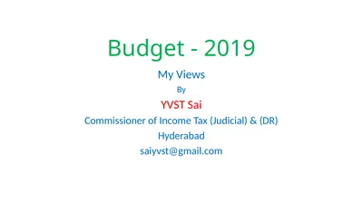 Budget - 2019 My Views By YVST Sai Commissioner of