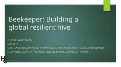 Beekeeper: Building a global resilient hive