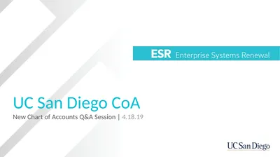 UC San Diego CoA New Chart of Accounts Q&A Session