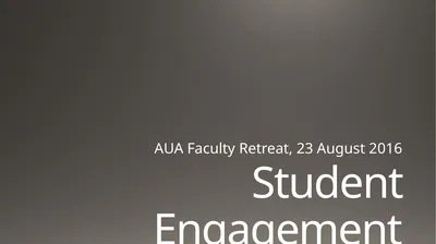 Student Engagement AUA Faculty Retreat, 23 August