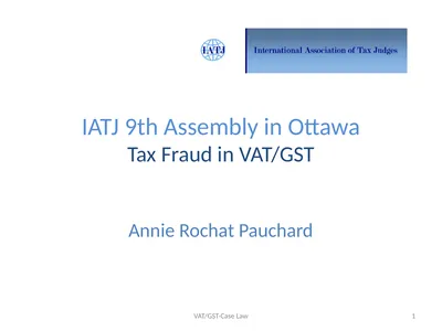 IATJ 9th Assembly in Ottawa Tax Fraud in VAT/GST