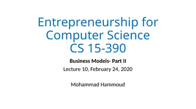 Entrepreneurship for Computer Science CS 15-390