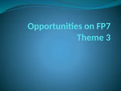 Opportunities on FP7 Theme 3 Challenge 1 Pervasive
