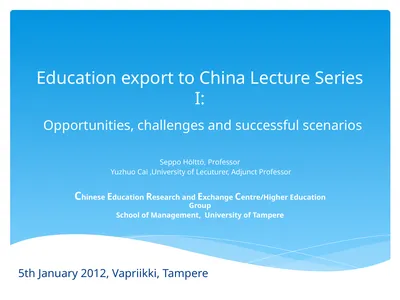 Education export to China Lecture Series I: