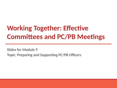 Working Together: Effective Committees and PC/PB