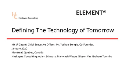 Defining The Technology of Tomorrow Mr. JF Gagné,