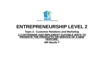 ENTREPRENEURSHIP LEVEL 2 Topic 2 : Customer
