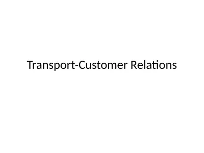 Transport-Customer Relations Transport List some