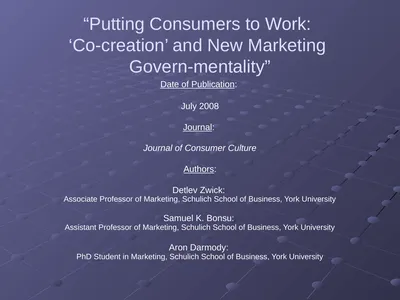 “Putting Consumers to Work: ‘Co-creation’ and New