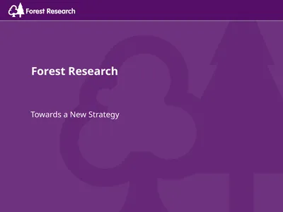 Forest Research Towards a New Strategy Context The