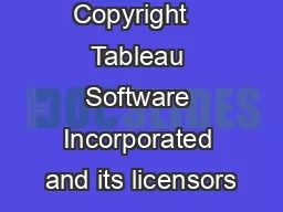 Copyright   Tableau Software Incorporated and its licensors