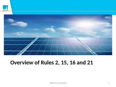 Overview of Rules 2, 15, 16 and 21 1 DRAFT