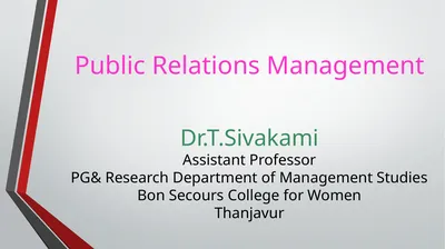 Public Relations Management Dr.T.Sivakami