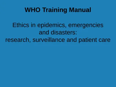 WHO Training Manual Ethics in epidemics,