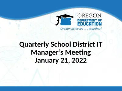 Quarterly School District IT Manager’s Meeting