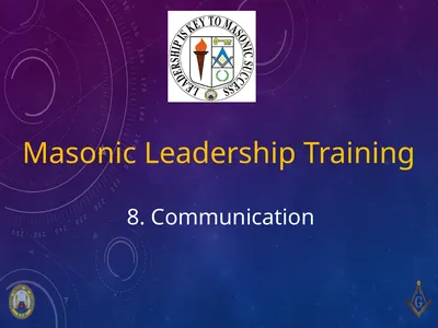 Masonic Leadership Training 8. Communication
