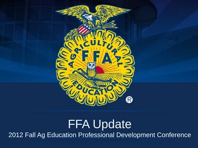 FFA Update 2012 Fall Ag Education Professional