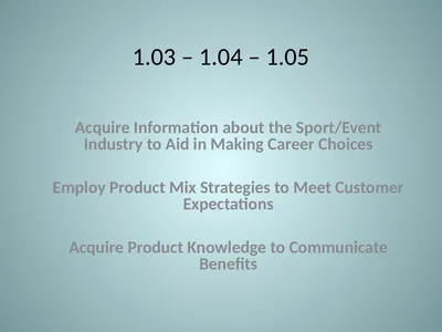 1.03 – 1.04 – 1.05 Acquire Information about the