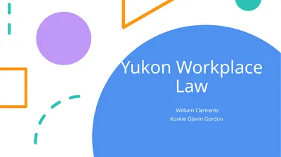 Yukon Workplace Law William Clements Koskie Glavin