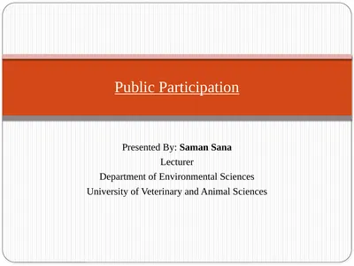 Public Participation Presented By: Saman Sana