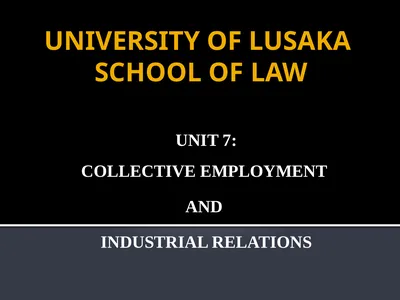 UNIVERSITY OF LUSAKA SCHOOL OF LAW UNIT 7: