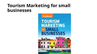 Tourism Marketing for small businesses Chapter