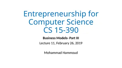 Entrepreneurship for Computer Science CS 15-390