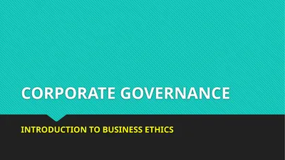 CORPORATE GOVERNANCE INTRODUCTION TO BUSINESS