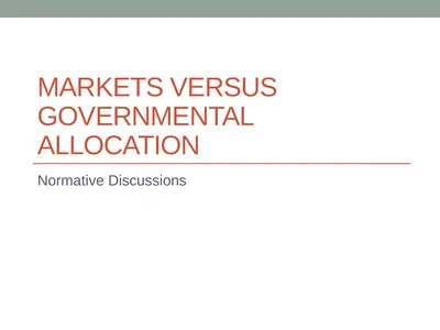 Markets Versus Governmental Allocation Normative