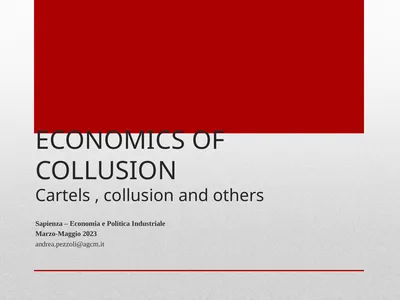 ECONOMICS OF COLLUSION Cartels , collusion and